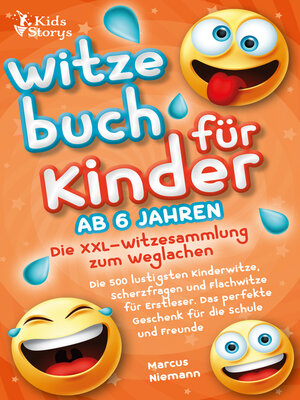 cover image of Witzebuch ab 6 Jahren--Die XXL--Witzesammlung zum Weglachen